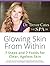 Glowing Skin From Within: 7...