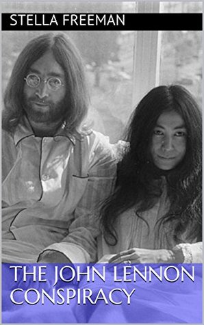 The John Lennon Conspiracy (Conspiracy Files)