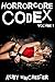 Horrorcore Codex (8 Book Extreme Horror Erotica Mega Bundle) ... by Ruby Winchester
