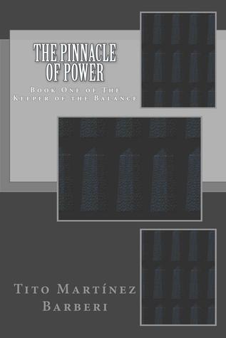 The Pinnacle of Power (The Keeper of the Balance #1)