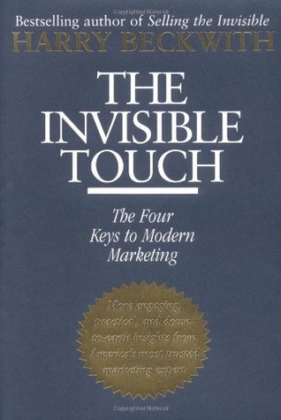 The Invisible Touch: The Four Keys to Modern Marketing (Hardcover)