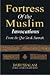 Fortress of the Muslim: Inv...