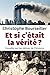 Et si c'était la vérité? - ...