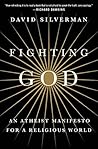 Fighting God: An ...