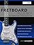 Guitar Fretboard Fluency: Master Creative Guitar Soloing, Intervals Scale Patterns and Sequences (Learn Guitar Theory and Technique)