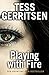 Playing with Fire by Tess Gerritsen