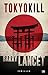 Tokyo Kill (French Edition)