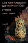 Les Chroniques de Lili Miller - Tome 3  by E.H. Ness