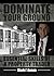 Dominate Your Ground: Essential Skills of a Property Trader