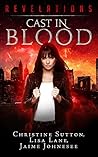 Cast in Blood by Christine  Sutton