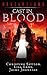 Cast in Blood (Revelations Series, #1)