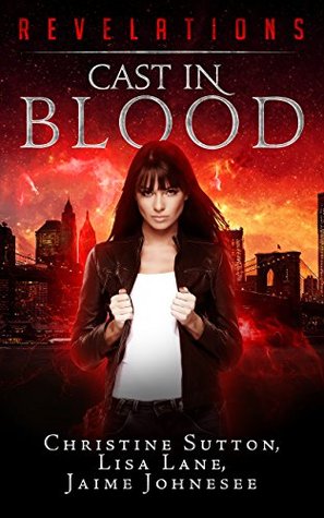 Cast in Blood (Revelations Series, #1)