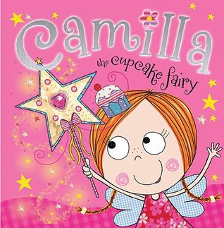 Camilla, the Cupcake Fairy (Hardcover)