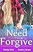 The Need to Forgive (Stay True #2)