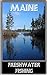 Maine Freshwater Fishing