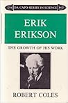 Erik H. Erikson: The Growth of His Work (THE DA CAPO SERIES IN SCIENCE)