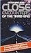 Close Encounters of the Third Kind