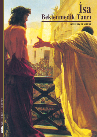 İsa: Beklenmedik Tanrı (Paperback)