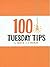 100 Tuesday Tips
