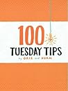 100 Tuesday Tips