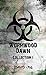 Wormwood Dawn: Collection O...