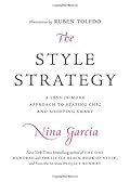 The Style Strategy: A Less-Is-More Approach to Staying Chic and Shopping Smart