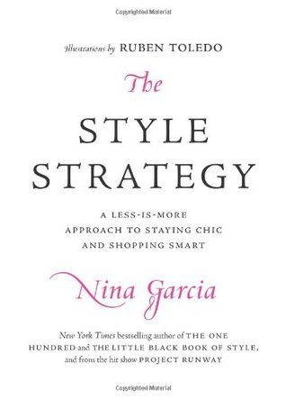 The Style Strategy: A Less-Is-More Approach to Staying Chic and Shopping Smart (Hardcover)