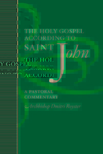 The Holy Gospel According to Saint John: A Pastoral Commentary (Paperback)
