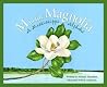 M Is For Magnolia...