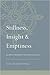 Stillness, Insight, and Emptiness: Buddhist Meditation from the Ground Up