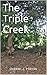 The Triple Creek
