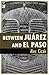 Between Juarez and El Paso (The Drifter Detective Book 6)
