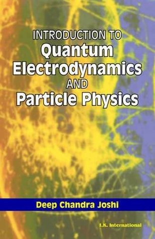 Introduction to Quantum Electrodynamics and Particle Physics (Paperback)
