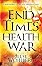 End Times Health War: How to Outwit Deadly Diseases through Super Nutrition and Following God's 8 Laws of Health