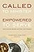 Called to Minister, Empower...