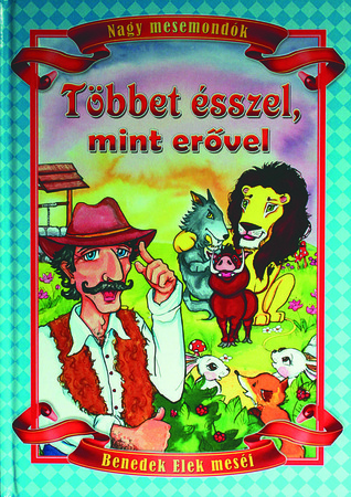 Többet ésszel mint erővel
