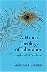A Hindu Theology of Liberation: Not-Two Is Not One (SUNY series in Religious Studies)
