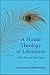 A Hindu Theology of Liberation: Not-Two Is Not One (SUNY series in Religious Studies)