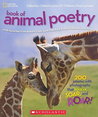 Book of Animal Poetry - With Favorites From Robert Frost, Jack Prelutsky, Emily Dickinson, and More (Paperback)