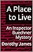 A Place to Live: An Inspector Buechner Mystery (Inspector Buechner Mysteries Book 2)