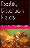 Reality Distortion Fields