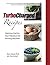 TurboCharged Recipes by Tom Griesel