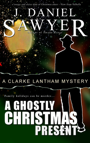 A Ghostly Christmas Present (The Clarke Lantham Mysteries #2)