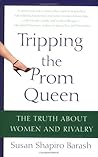 Tripping the Prom Queen by Susan Shapiro Barash Tripping the Prom Queen by Susan Shapiro Barash