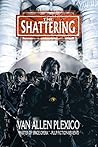 The Shattering: O...