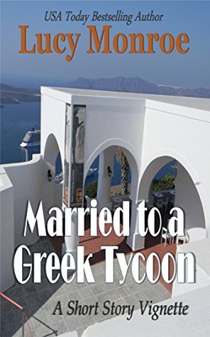 Married to a Greek Tycoon (Kindle Edition)