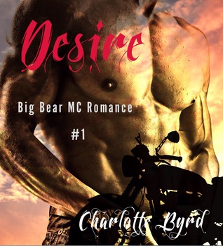 Desire (Big Bear Outlaw MC #1)