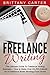 Freelance Writing: The Ulti...