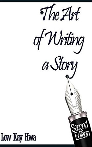 The Art of Writing a Story (Kindle Edition)