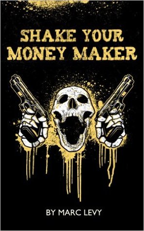 Shake Your Money Maker